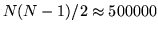 $N(N-1)/2 \approx 500 000$