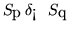 $S_p ~ \delta_< ~ S_q$