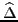 $\widehat{\Delta}$