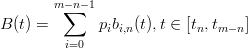        m∑-n-1
B (t) =       pibi,n(t),t ∈ [tn,tm-n]
         i=0
          